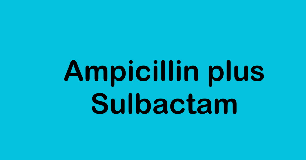 Ampicillin plus Salbactam