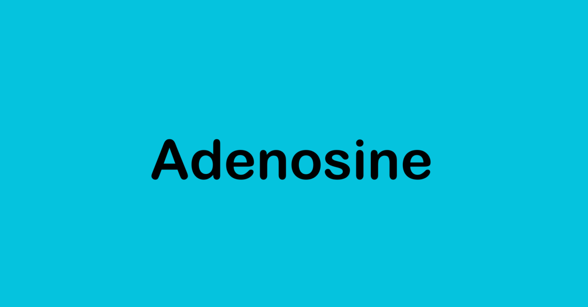Adenosine