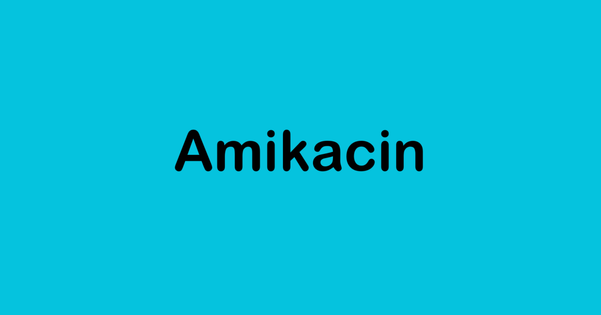 Amikacin
